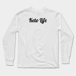 Keto Life Long Sleeve T-Shirt